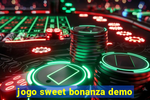 jogo sweet bonanza demo